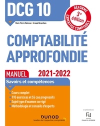 Marie-Pierre Mairesse et Arnaud Desenfans - DCG 10 Comptabilité approfondie - Manuel - 2021/2022 - Réforme Expertise comptable.