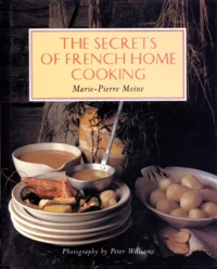 THE SECRETS OF FRENCH HOME COOKING