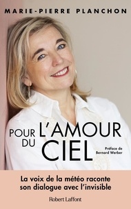 Marie-Pierre Planchon - Pour l'amour du ciel.