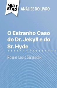 O Estranho Caso do Dr. Jekyll e do Sr. Hyde de Robert Louis Stevenson (Análise do livro)