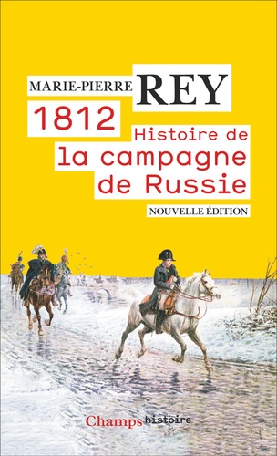 1812. Histoire de la campagne de Russie