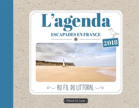 L'agenda escapades en France au fil du littoral  Edition 2018