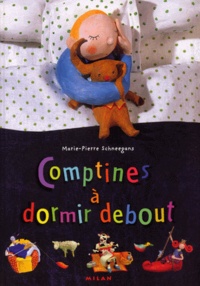 Marie-Pierre Schneegans - Comptines A Dormir Debout.