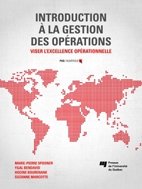 Marie-Pierre Spooner et Ygal Bendavid - Introduction à la gestion des opérations - Viser l'excellence opérationnelle.