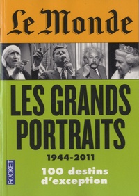 Marie-Pierre Subtil et Didier Rioux - Le Monde - Les grands portraits (1944-2011).