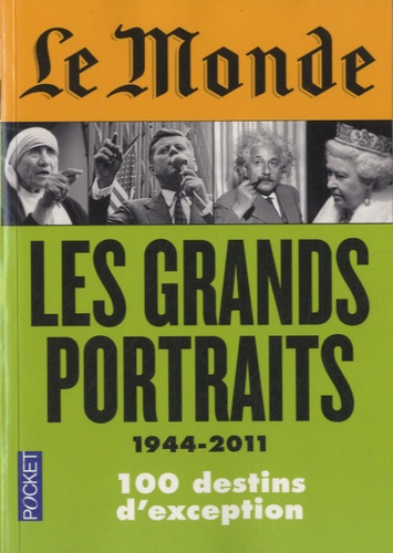 Marie-Pierre Subtil et Didier Rioux - Le Monde - Les grands portraits (1944-2011).