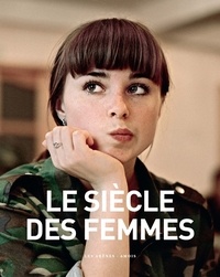 Marie-Pierre Subtil et Isabelle Eshraghi - Le siècle des femmes.
