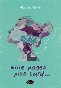 Mille pages plus tard... v 05 je ne pensais pas que ca allait