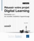Marie Prat - Réussir votre projet digital learning - Formation 2.0 : les nouvelles modalités d'apprentissage.
