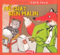 Le Chat Suivi De Un Chat Bien Malin