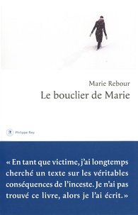 Marie Rebour - Le bouclier de Marie.