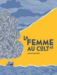 Marie Redonnet - La femme au colt 45.