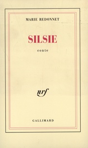 Marie Redonnet - Silsie - Conte.