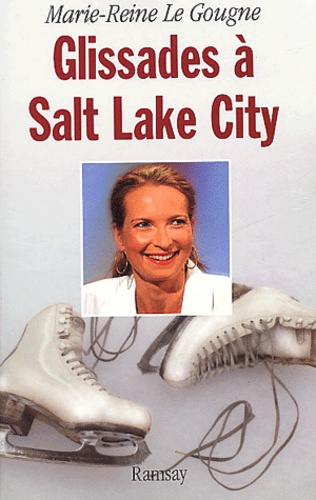 Marie-Reine Le Gougne - Glissades A Salt-Lake City.