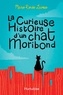 Marie-Renée Lavoie - Curieuse histoire d'un chat moribond  : La curieuse histoire d'un chat Moribond.