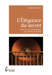 Marie-Renée Noir - L'élégance du secret.