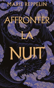 Affronter la nuit Tome 1