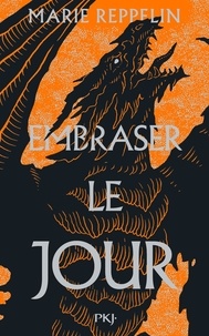 Affronter la nuit Tome 2Embraser le jour