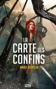 Marie Reppelin - La carte des confins Tome 1 : .