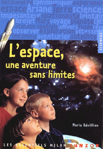 Marie Révillion - L'Espace, Une Aventure Sans Limites.