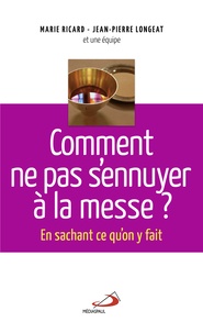 Comment ne pas sennuyer à la messe ? - En sachant ce quon y fait.pdf