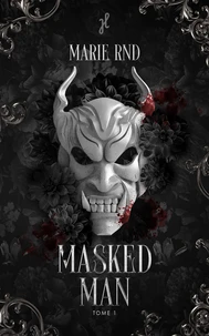 Masked man Tome 1