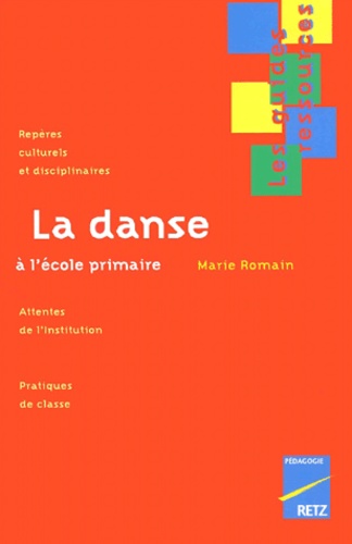 Marie Romain - La Danse A L'Ecole Primaire.