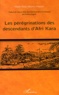 Marie-Rose Abomo-Maurin - Les pérégrinations des descendants d'Afri Kara - Traduit de l'oeuvre Dulu bon b'Afrikara (écrit en boulou) de Ondoua Engutu.