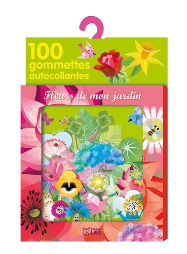 Marie-Rose Boisson - Fleurs de mon jardin - 100 gommettes autocollantes.