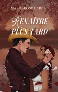 Renaître plus tard