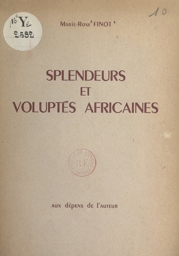 Splendeurs et voluptés africaines