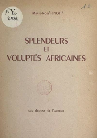 Splendeurs et voluptés africaines