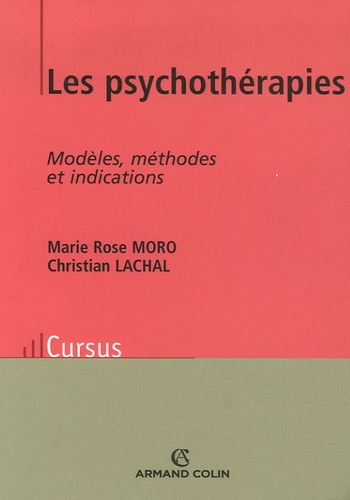 Les psychothérapie. Modèles, méthodes et indications