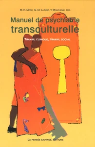 Manuel de psychiatrie transculturelle