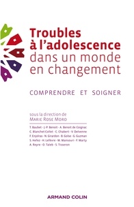 Troubles à ladolescence dans un monde en changement - Comprendre et soigner.pdf