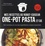 Mes recettes au robot cuiseur one-pot pasta et cie. 150 recettes où tous les ingrédients cuisent ensemble