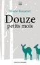 Marie Rouanet - Douze petits mois.