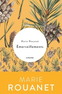 Marie Rouanet - Emerveillements.