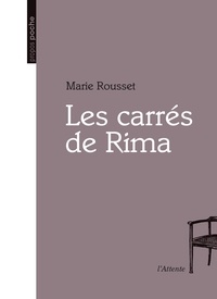 Marie Rousset - Les carrés de Rima.