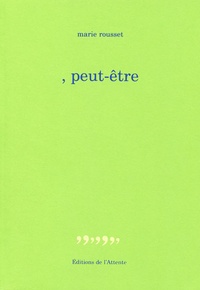 Marie Rousset - , peut-être.