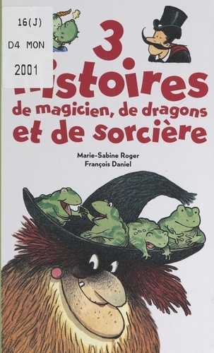3 histoires de magicien, de dragons et de sorcière