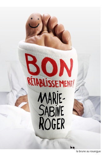 Bon rétablissement de Marie-Sabine Roger - Grand Format - Livre - Decitre