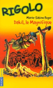 Marie-Sabine Roger - Dakil, Le Magnifique.