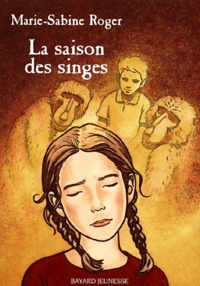 Marie-Sabine Roger - La saison des singes.