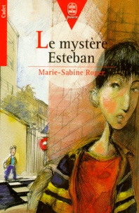 Marie-Sabine Roger - Le mystère Esteban.