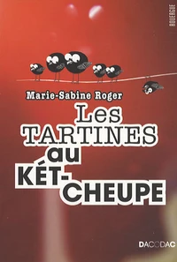 Les tartines au kétcheupe