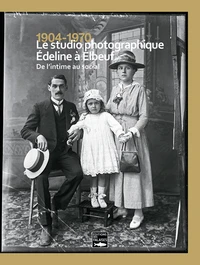 1904-1970 - Le studio photographique Edeline à Elbeuf
