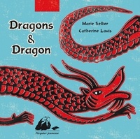 Marie Sellier et Catherine Louis - Dragons & Dragon - Coffret 4 volumes : Tout-Rouge et le dragon ; Le dragon jaune et le dragon bleu ; Le dragon ivre ; Le dragon et la fée.