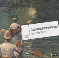 Marie Sellier - Impressionnisme - Entrée libre.