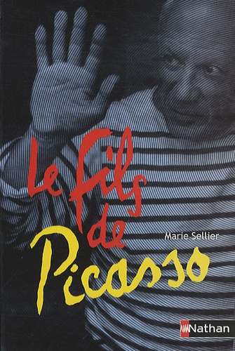 Marie Sellier - Le fils de Picasso.